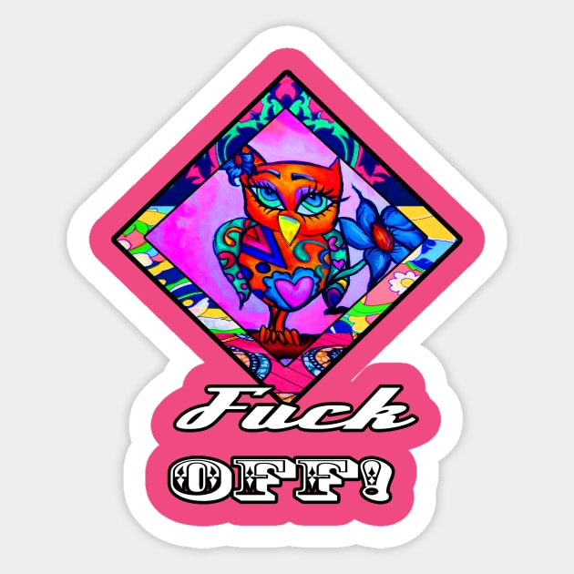 Fuck off Cute Owl Sticker by artbyomega